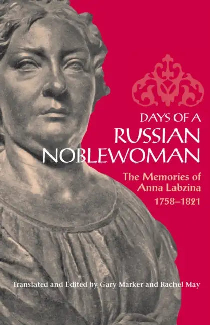 Buy Days of a Russian Noblewoman | by Anna Labzina | Northern Illinois University Press | by Anna Labzina | Northern Illinois University Press | by Anna Labzina | Northern Illinois University Press | by Anna Labzina | Northern Illinois University Press | by Anna Labzina | Northern Illinois University Press | by Anna Labzina | Northern Illinois University Press | by Anna Labzina | Northern Illinois University Press | by Anna Labzina | Northern Illinois University Press | by Anna Labzina | Northern Il — BookShops.in
