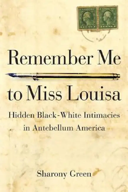 Buy Remember Me to Miss Louisa | by Sharony Green | Northern Illinois University Press | by Sharony Green | Northern Illinois University Press | by Sharony Green | Northern Illinois University Press | by Sharony Green | Northern Illinois University Press | by Sharony Green | Northern Illinois University Press | by Sharony Green | Northern Illinois University Press | by Sharony Green | Northern Illinois University Press | by Sharony Green | Northern Illinois University Press | by Sharony Green | Nort — BookShops.in