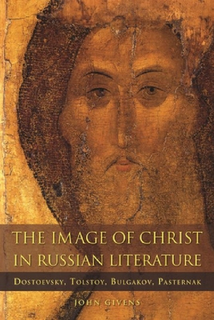 Buy The Image of Christ in Russian Literature (English, John Givens) โ BookShops.in
