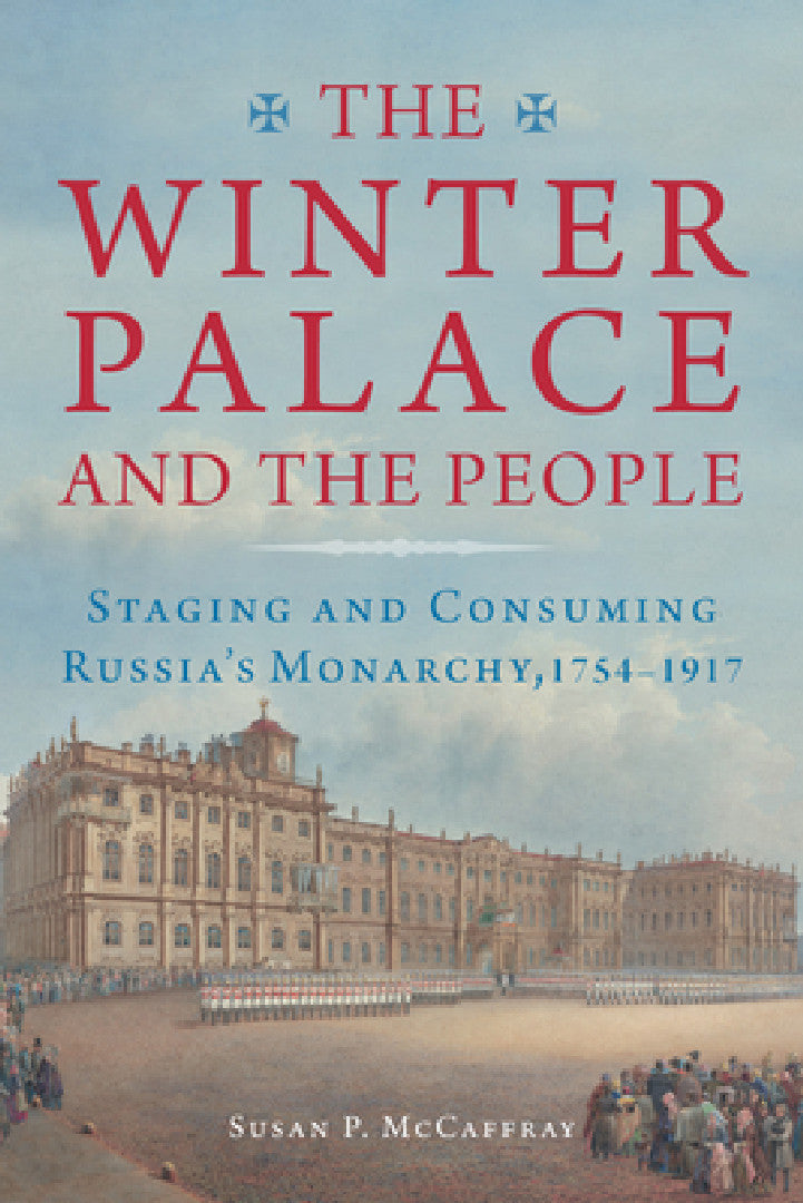 Buy The Winter Palace and the People | by Susan McCaffray | Northern Illinois University Press | by Susan McCaffray | Northern Illinois University Press | by Susan McCaffray | Northern Illinois University Press | by Susan McCaffray | Northern Illinois University Press | by Susan McCaffray | Northern Illinois University Press | by Susan McCaffray | Northern Illinois University Press | by Susan McCaffray | Northern Illinois University Press | by Susan McCaffray | Northern Illinois University Press | b — BookShops.in