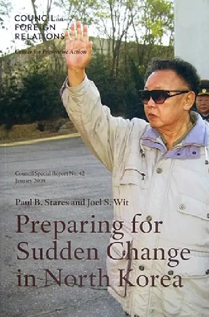 Buy Preparing for Sudden Change in North Korea (English, Paul B. Stares | Joel S. Wit) — BookShops.in