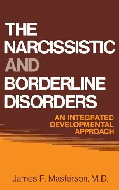 Buy The Narcissistic and Borderline Disorders | by James F. Masterson M. D. | Routledge | by James F. Masterson M. D. | Routledge | by James F. Masterson M. D. | Routledge | by James F. Masterson M. D. | Routledge | by James F. Masterson M. D. | Routledge | by James F. Masterson M. D. | Routledge | by James F. Masterson M. D. | Routledge | by James F. Masterson M. D. | Routledge | by James F. Masterson M. D. | Routledge | by James F. Masterson M. D. | Routledge | by James F. Masterson M. D. | Routle — BookShops.in