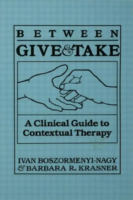 Buy Between Give And Take (English, Ivan Krasner Boszormenyi-Nagy) โ BookShops.in
