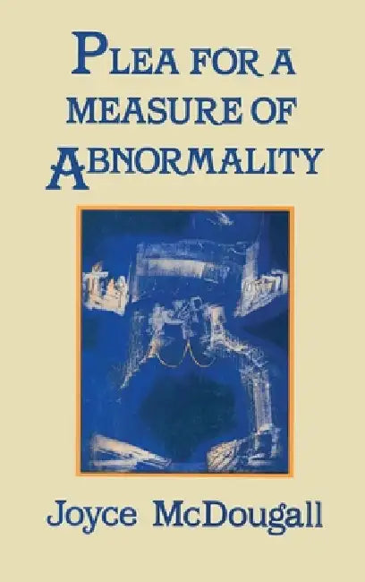 Buy Plea For A Measure Of Abnormality (English, Joyce Mcdougall) — BookShops.in