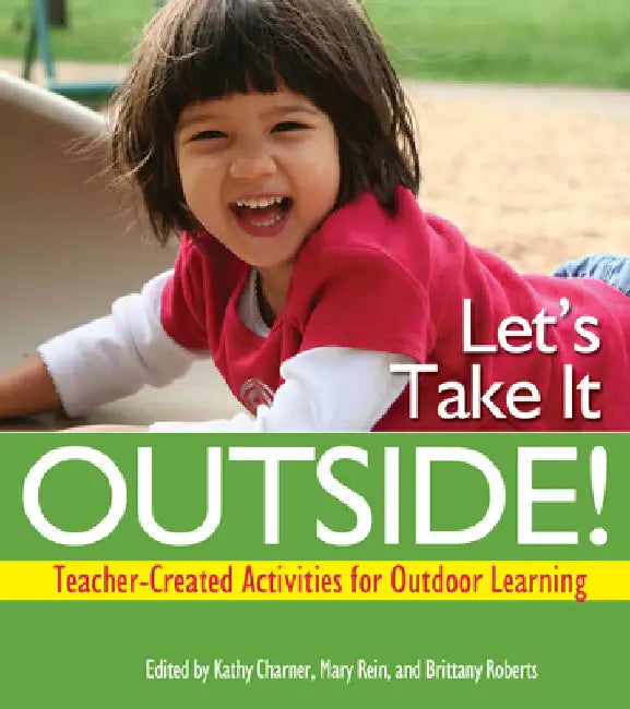 Buy Let's Take It Outside! (English, Kathy Charner | Mary Rein | Brittany Roberts) β BookShops.in
