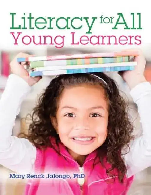 Buy Literacy for All Young Learners (English, Mary Renck Jalongo) β BookShops.in
