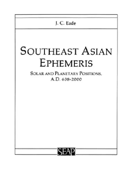 Buy Southeast Asian Ephemeris (English, J. C. Eade) — BookShops.in