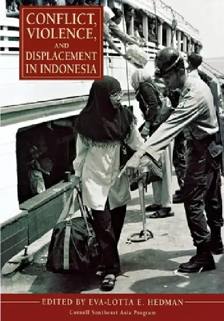 Buy Conflict, Violence, and Displacement in Indonesia (English, Eva-Lotta E. Hedman) — BookShops.in