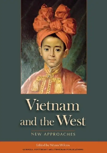 Buy Vietnam and the West (English, Wynn Wilcox) — BookShops.in