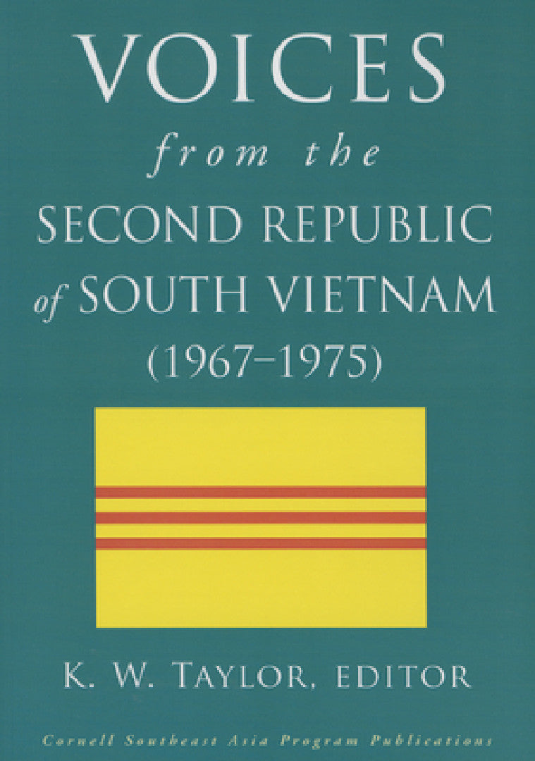 Buy Voices from the Second Republic of South Vietnam (1967-1975) (English, K. W. Taylor) — BookShops.in