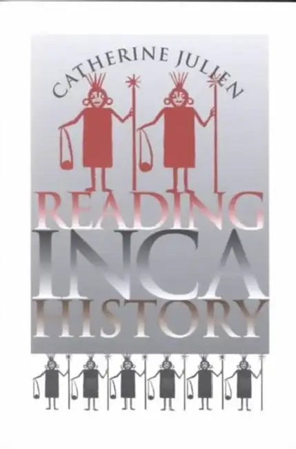 Buy Reading Inca History (English, Catherine Julien) — BookShops.in