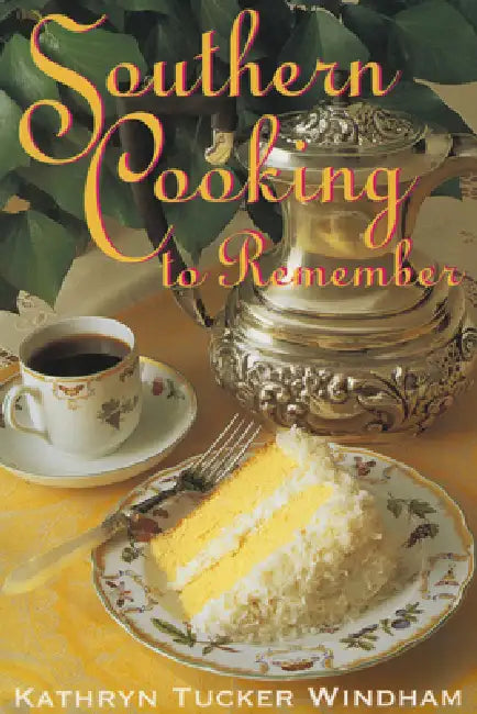 Buy Southern Cooking to Remember (English, Kathryn Tucker Windham) — BookShops.in