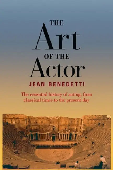 Buy The Art of the Actor (English, Jean Benedetti) — BookShops.in