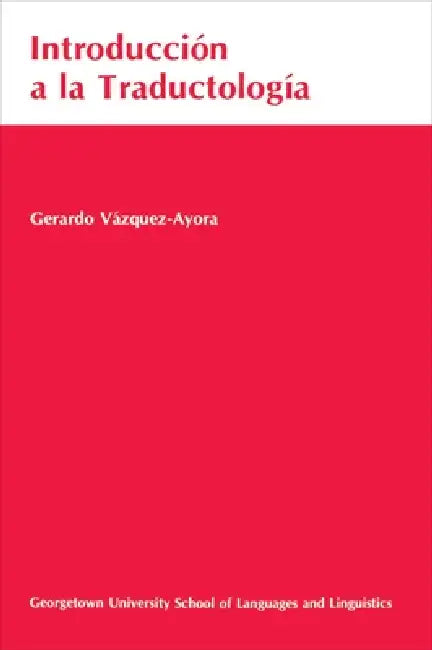Buy Introduccion a la Traductologia (English, Gerardo Vázquez-Ayora) — BookShops.in