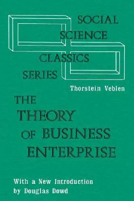 Buy The Theory of Business Enterprise (English, Edel Abraham | Thorstein Veblen) — BookShops.in