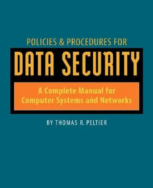 Buy Policies and Procedures for Data Security (English, Thomas Peltier) — BookShops.in