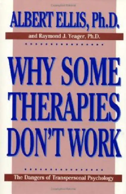Buy Why Some Therapies Don't Work | by Raymond J. Yeager | Albert Ellis | Prometheus Books | by Raymond J. Yeager | Albert Ellis | Prometheus Books | by Raymond J. Yeager | Albert Ellis | Prometheus Books | by Raymond J. Yeager | Albert Ellis | Prometheus Books | by Raymond J. Yeager | Albert Ellis | Prometheus Books | by Raymond J. Yeager | Albert Ellis | Prometheus Books | by Raymond J. Yeager | Albert Ellis | Prometheus Books | by Raymond J. Yeager | Albert Ellis | Prometheus Books | by Raymond J — BookShops.in