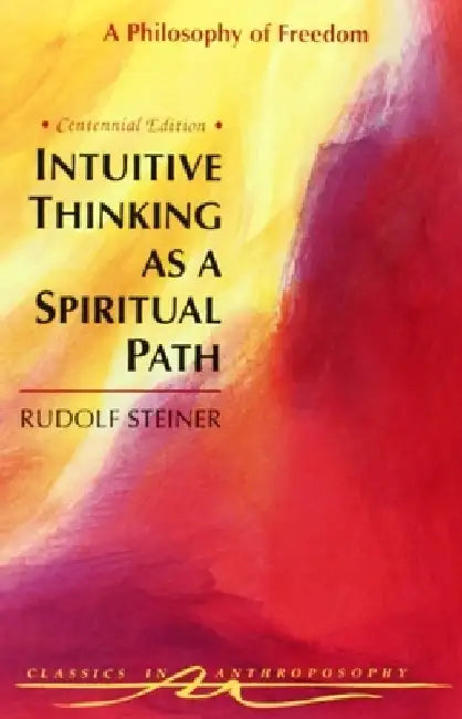 Buy Intuitive Thinking as a Spiritual Path (English, Rudolf Steiner) — BookShops.in