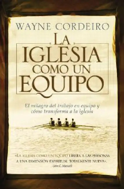 Buy La Iglesia Como Un Equipo = Doing Church as a Team = Doing Church as a Team (English, Wayne Cordeiro) — BookShops.in