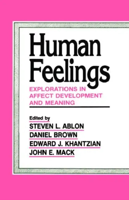 Buy Human Feelings | by Steven L. Ablon | Daniel P. Brown | Edward J. Khantzian | Routledge | by Steven L. Ablon | Daniel P. Brown | Edward J. Khantzian | Routledge | by Steven L. Ablon | Daniel P. Brown | Edward J. Khantzian | Routledge | by Steven L. Ablon | Daniel P. Brown | Edward J. Khantzian | Routledge | by Steven L. Ablon | Daniel P. Brown | Edward J. Khantzian | Routledge | by Steven L. Ablon | Daniel P. Brown | Edward J. Khantzian | Routledge | by Steven L. Ablon | Daniel P. Brown | Edward — BookShops.in