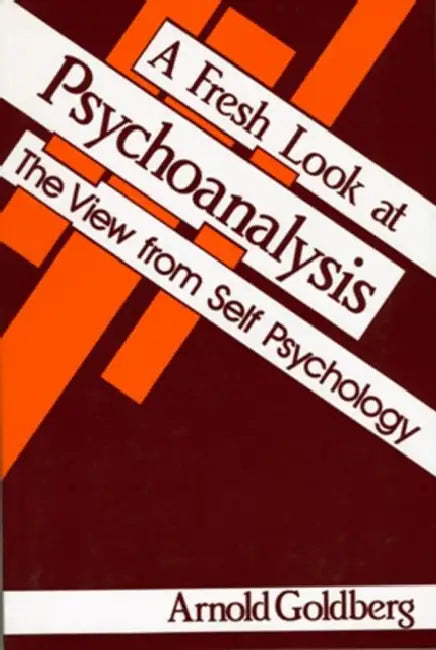 Buy A Fresh Look at Psychoanalysis | by Arnold I. Goldberg | Taylor &amp; Francis Ltd | by Arnold I. Goldberg | Taylor &amp; Francis Ltd | by Arnold I. Goldberg | Taylor &amp; Francis Ltd | by Arnold I. Goldberg | Taylor &amp; Francis Ltd | by Arnold I. Goldberg | Taylor &amp; Francis Ltd | by Arnold I. Goldberg | Taylor &amp; Francis Ltd | by Arnold I. Goldberg | Taylor &amp; Francis Ltd | by Arnold I. Goldberg | Taylor &amp; Francis Ltd | by Arnold I. Goldberg | Taylor &amp; Francis Ltd | by Arnol — BookShops.in