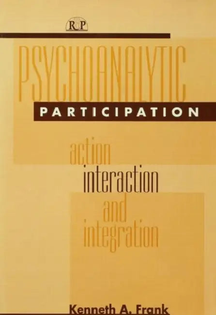 Buy Psychoanalytic Participation (English, Kenneth a. Frank) — BookShops.in