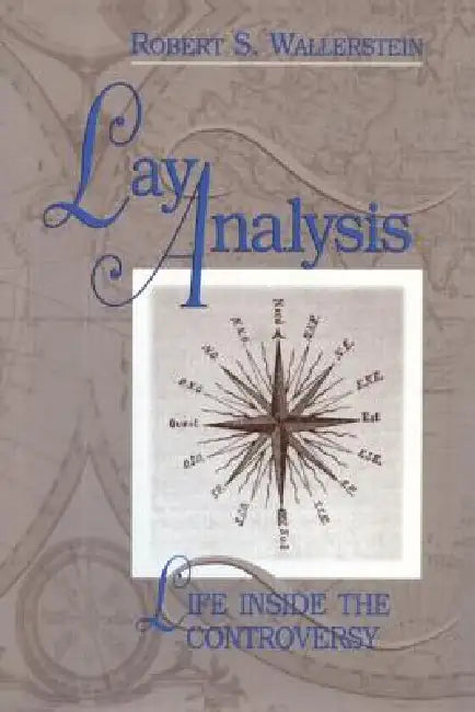 Lay Analysis: Life Inside the Controversy view 2