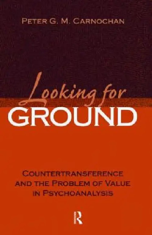 Looking for Ground by Peter G. M. Carnochan – Routledge view 2