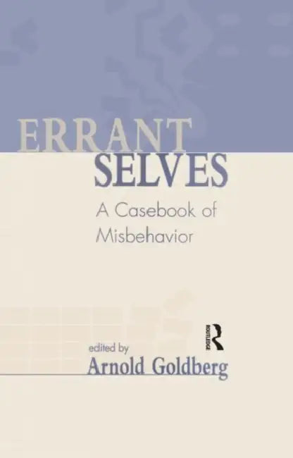 Buy Errant Selves | by Arnold I. Goldberg | Routledge | by Arnold I. Goldberg | Routledge | by Arnold I. Goldberg | Routledge | by Arnold I. Goldberg | Routledge | by Arnold I. Goldberg | Routledge | by Arnold I. Goldberg | Routledge | by Arnold I. Goldberg | Routledge | by Arnold I. Goldberg | Routledge | by Arnold I. Goldberg | Routledge | by Arnold I. Goldberg | Routledge | by Arnold I. Goldberg | Routledge | by Arnold I. Goldberg | Routledge | by Arnold I. Goldberg | Routledge | by Arnold I. Gol — BookShops.in