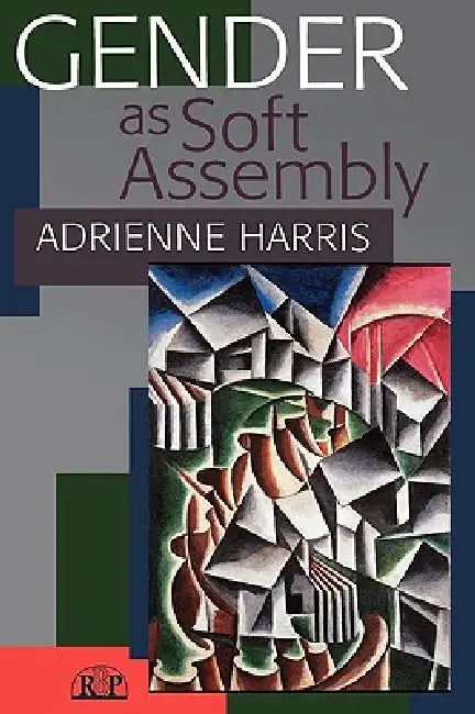 Buy Gender as Soft Assembly (English, Adrienne Harris) โ BookShops.in