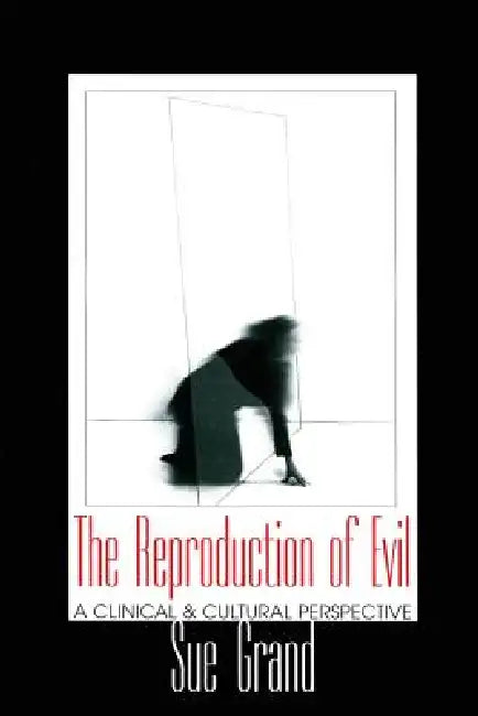 Buy The Reproduction of Evil (English, Sue Grand) β BookShops.in