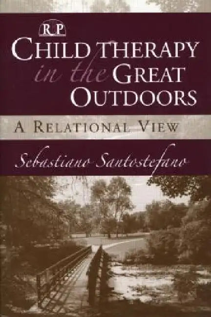 Buy Child Therapy in the Great Outdoors (English, Sebastiano Santostefano) — BookShops.in