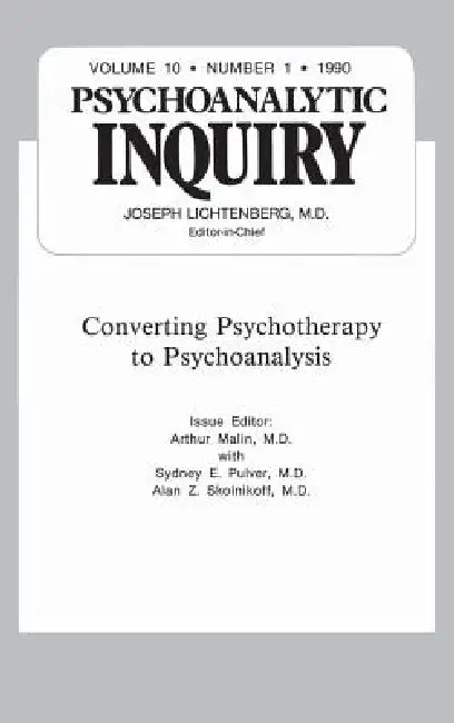 Buy Converting Psychoanalysis (English, Arthur Malin) — BookShops.in