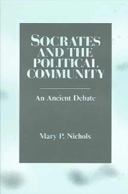 Buy Socrates and the Political Community (English, Mary P. Nichols) — BookShops.in