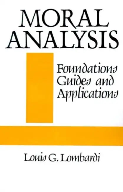 Buy Moral Analysis (English, Louis G. Lombardi) β BookShops.in