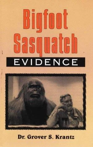 Buy Bigfoot Sasquatch Evidence (English, Grover S. Krantz) — BookShops.in