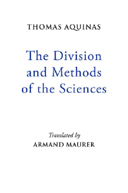 Buy The Division and Methods of the Sciences (English, Thomas Aquinas) — BookShops.in