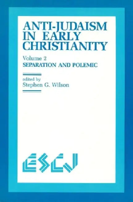 Buy Anti-Judaism in Early Christianity | by Stephen G. Wilson | Wilfrid Laurier University Press | by Stephen G. Wilson | Wilfrid Laurier University Press | by Stephen G. Wilson | Wilfrid Laurier University Press | by Stephen G. Wilson | Wilfrid Laurier University Press | by Stephen G. Wilson | Wilfrid Laurier University Press | by Stephen G. Wilson | Wilfrid Laurier University Press | by Stephen G. Wilson | Wilfrid Laurier University Press | by Stephen G. Wilson | Wilfrid Laurier University Press | — BookShops.in