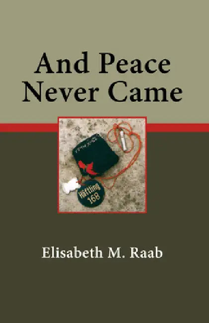Buy And Peace Never Came (English, Elisabeth M. Raab) — BookShops.in