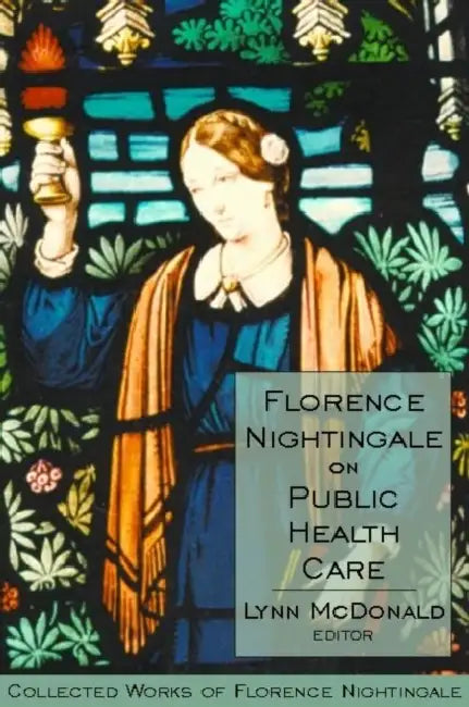 Buy Florence Nightingale on Public Health Care (English, Lynn McDonald) — BookShops.in
