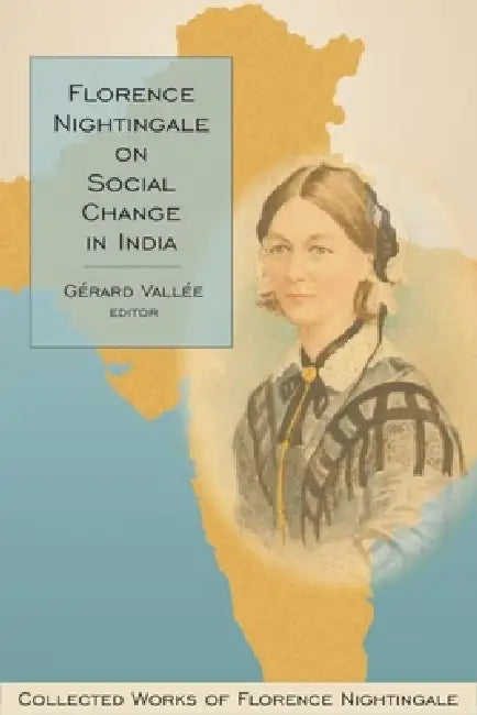 Buy Florence Nightingale on Social Change in India (English, Gérard Vallée) — BookShops.in