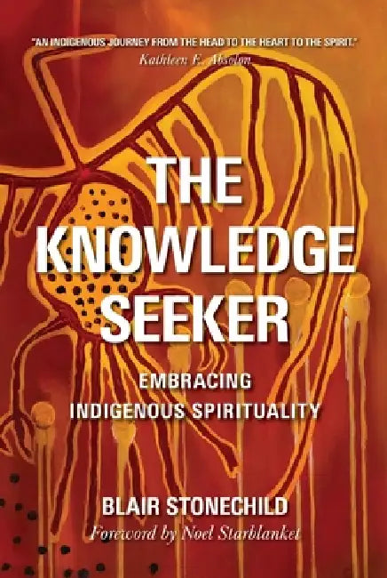 Buy The Knowledge Seeker (English, A. Blair Stonechild) — BookShops.in