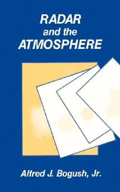 Buy Radar and the Atmosphere (English, Jr. Bogush Alfred J.) — BookShops.in
