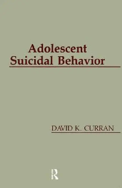 Adolescent Suicidal Behavior (Series in Death, Dying, and Bereavement) view 2