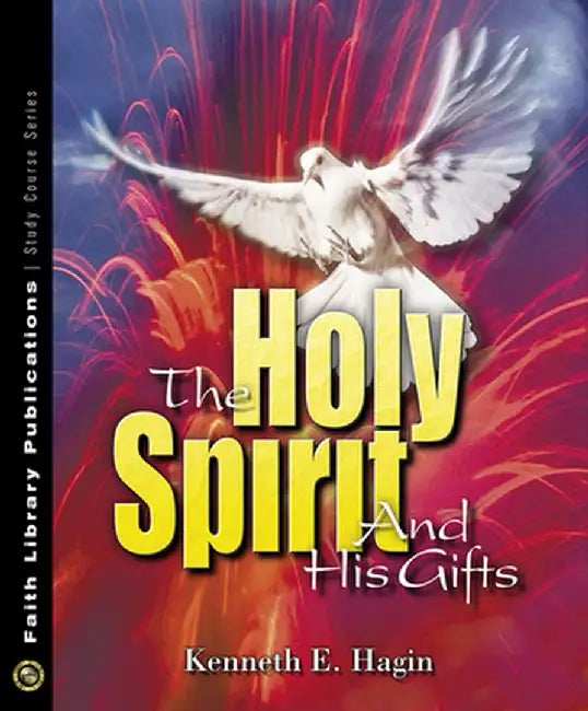 Buy The Holy Spirit and His Gifts (English, Kenneth E. Hagin) โ BookShops.in