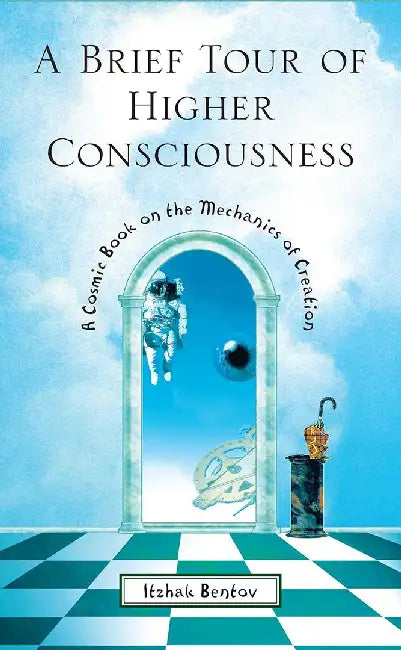 Buy A Brief Tour of Higher Consciousness (English, Itzhak Bentov) — BookShops.in