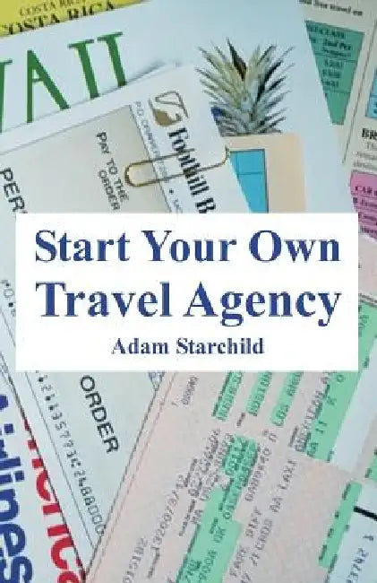 Buy Start Your Own Travel Agency (English, Adam Starchild) — BookShops.in