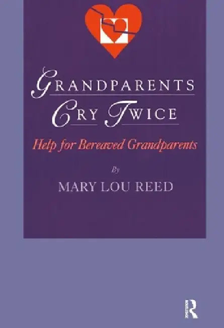 Buy Grandparents Cry Twice (English, Mary Lou Reed) โ BookShops.in