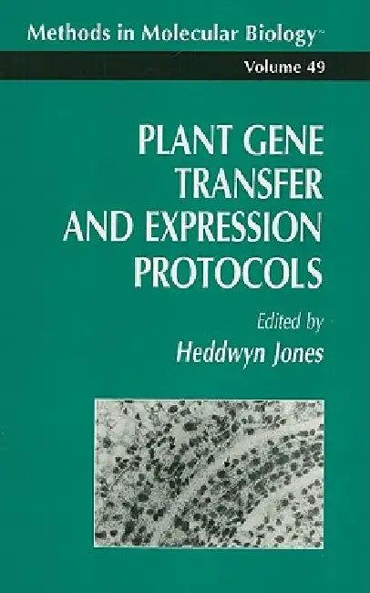 Buy Plant Gene Transfer and Expression Protocols (English, Heddwyn Jones) — BookShops.in