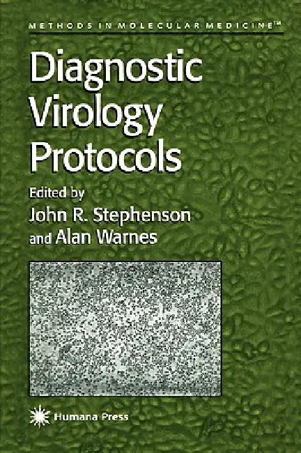 Diagnostic Virology Protocols: 12 (Methods in Molecular Medicine) view 2